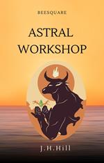Astral Workshop