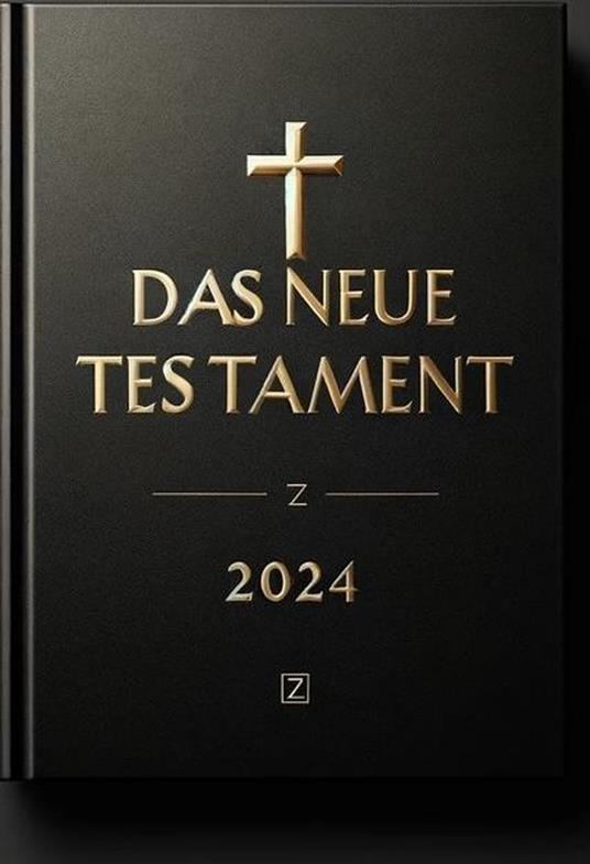 “Das Neue Testament, 2024”