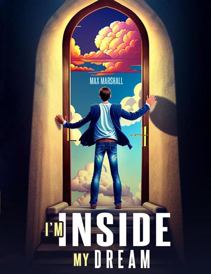 I'm Inside My Dream - Max Marshall - ebook