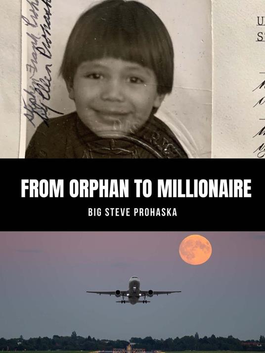 From Orphan to Millionaire