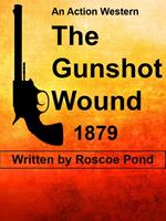 The Gunshot Wound