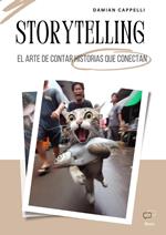 Storytelling. El arte de contar historias que conectan.