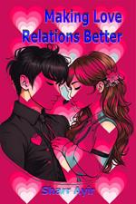 Making Love Relations Better