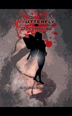 13utterfly: Dollhouse - Carlos Madrigal Flores - cover