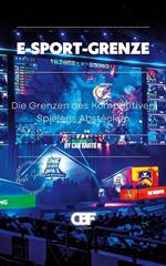 E-Sport-Grenze: Die Grenzen des Kompetitiven Spielens Abstecken