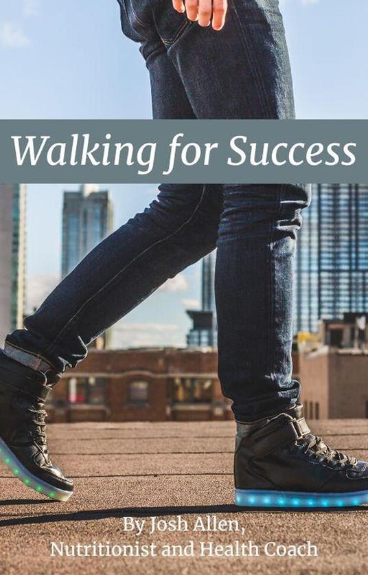Walking for Success