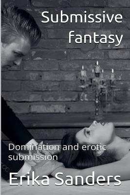 Submissive Fantasy - Erika Sanders - cover