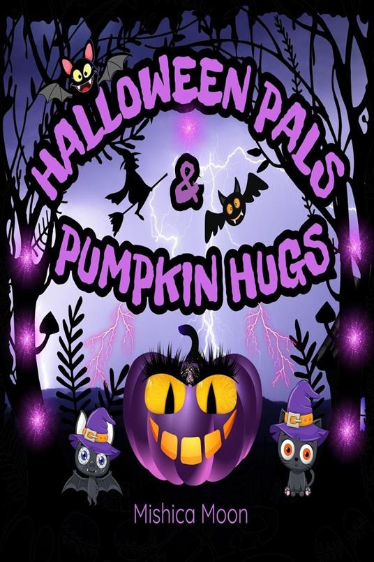 Halloween Pals & Pumpkin Hugs - MISHICA MOON - ebook