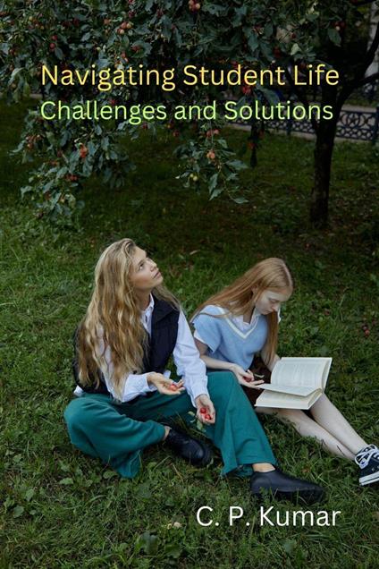 Navigating Student Life: Challenges and Solutions