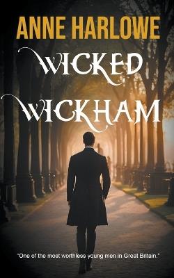 Wicked Wickham - Anne Harlowe - cover