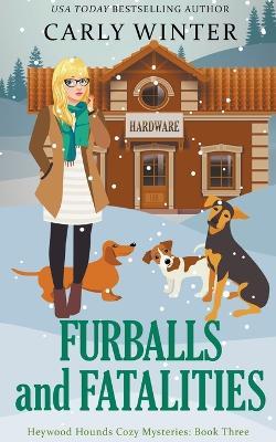 Furballs and Fatalities - Carly Winter - cover
