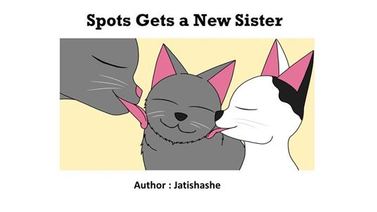 Spots Gets a New Sister - JATISHASHE - ebook