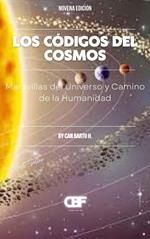 Los Códigos del Cosmos: Maravillas del Universo y Camino de la Humanidad