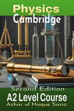 Cambridge Physics A2 Level Course: Second Edition