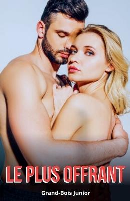 Le Plus Offrant - Grand-Bois Junior - cover