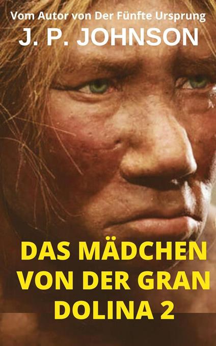 Das Mädchen Von Der Gran Dolina 2. Lucy
