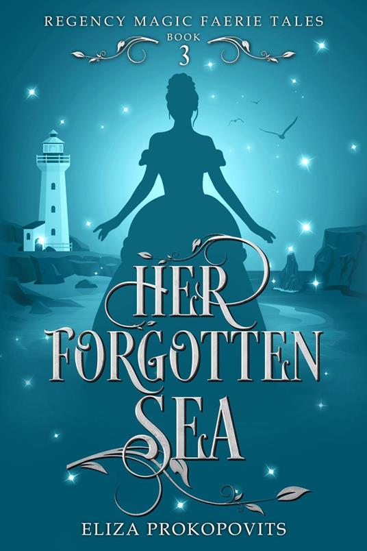 Her Forgotten Sea - Eliza Prokopovits - ebook