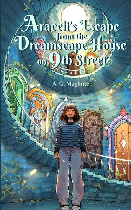 Araceli's Escape from the Dreamscape House on 9th Street - A. G. Maglinte - ebook