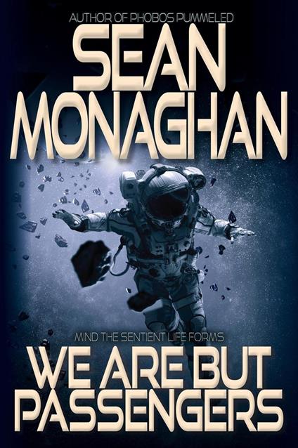 We Are But Passengers