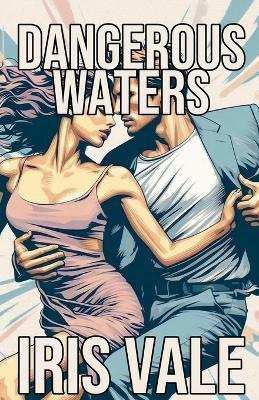 Dangerous Waters - Iris Vale - cover