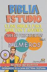 Clase Bíblica para Jóvenes y Adultos: Guía de principiantes: Números