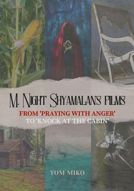 M. Night Shyamalan's films: From 'Praying with Anger' to 'Knock at the Cabin'