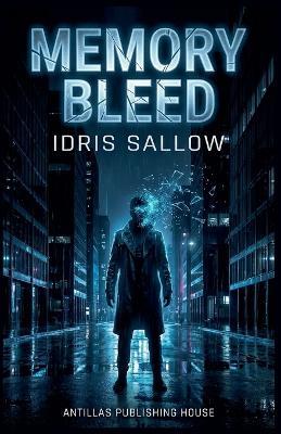 Memory Bleed - Idris Sallow - cover