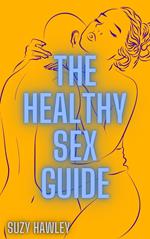 The Healthy Sex Guide