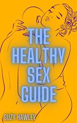 The Healthy Sex Guide