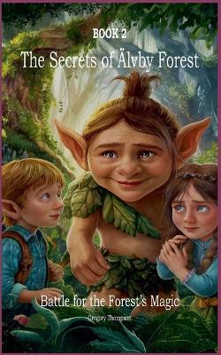 The Secrets of Älvby Forest - Gregory Thompson - cover