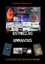 Estrellas Errantes, La Historia del Fenómeno O.V.N.I.