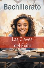Bachillerato: Las Claves del Éxito