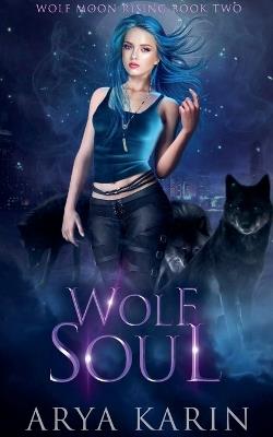 Wolf Soul - Arya Karin - cover