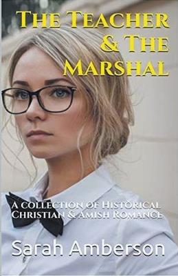The Teacher & The Marshal - Sarah Amberson - cover