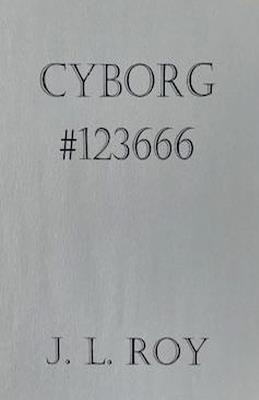 Cyborg #123666 - Jean-Luc Roy - cover