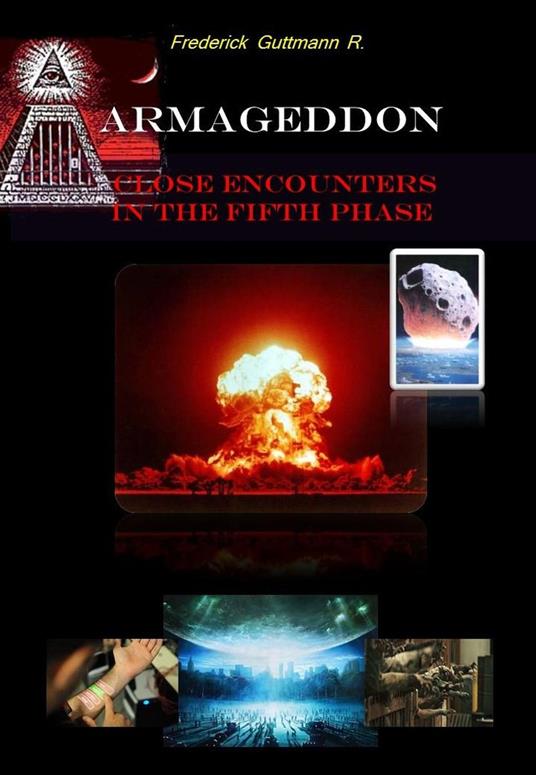 Armageddon, Close Encounters in the Fifth Phase
