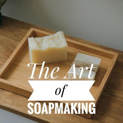 The Art of Soapmaking - David Balines - ebook