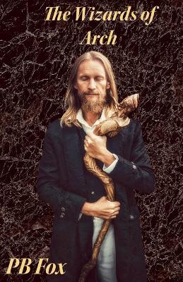 The Wizards of Arch - Pb Fox - cover