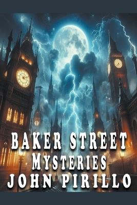 Baker Street Mysteries - John Pirillo - cover