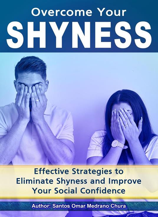 Overcome Your Shyness.