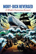 Moby-Dick Reversed: A Whale's Humorous Account