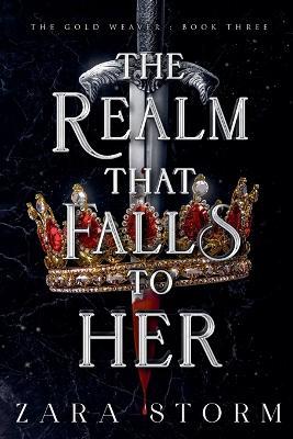 The Realm That Falls to Her - Zara Storm - cover