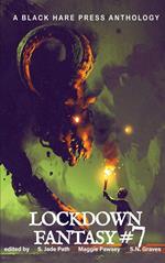 Lockdown Fantasy #7