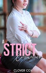 A Strict Education