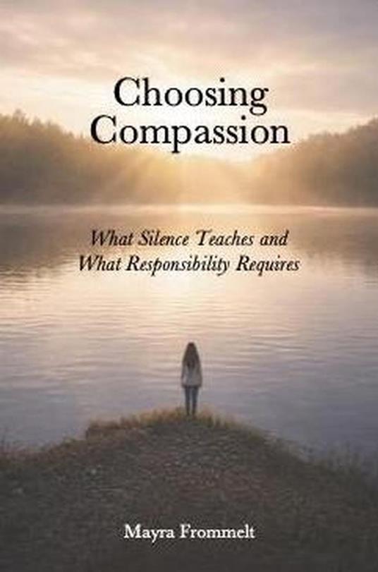 Choosing Compassion