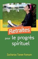 Retraites Pour le Progr?s Spirituel