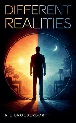 Different Realities - R L Broederdorf - cover