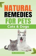 Natural Remedies For Pets (Cats & Dogs)