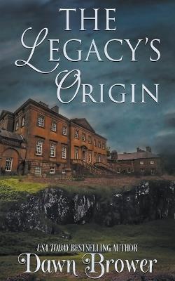 The Legacy's Origin - Dawn Brower,Amanda Mariel - cover