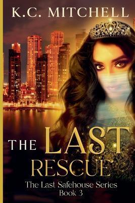 The Last Rescue - K C Mitchell - cover